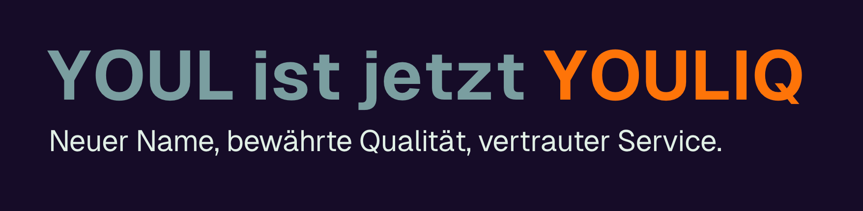 Banner der zeigt, dass YOUL zu YOULIQ umfirmiert wurde